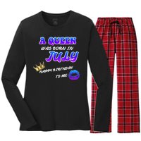 A Queen Was Born In July Happy Birthday To Me Women's Long Sleeve Flannel Pajama Set 