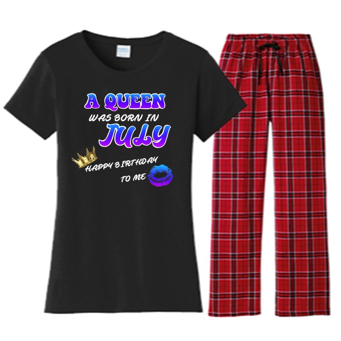 A Queen Was Born In July Happy Birthday To Me Women's Flannel Pajama Set