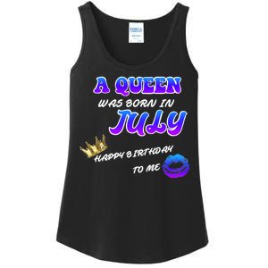 A Queen Was Born In July Happy Birthday To Me Ladies Essential Tank