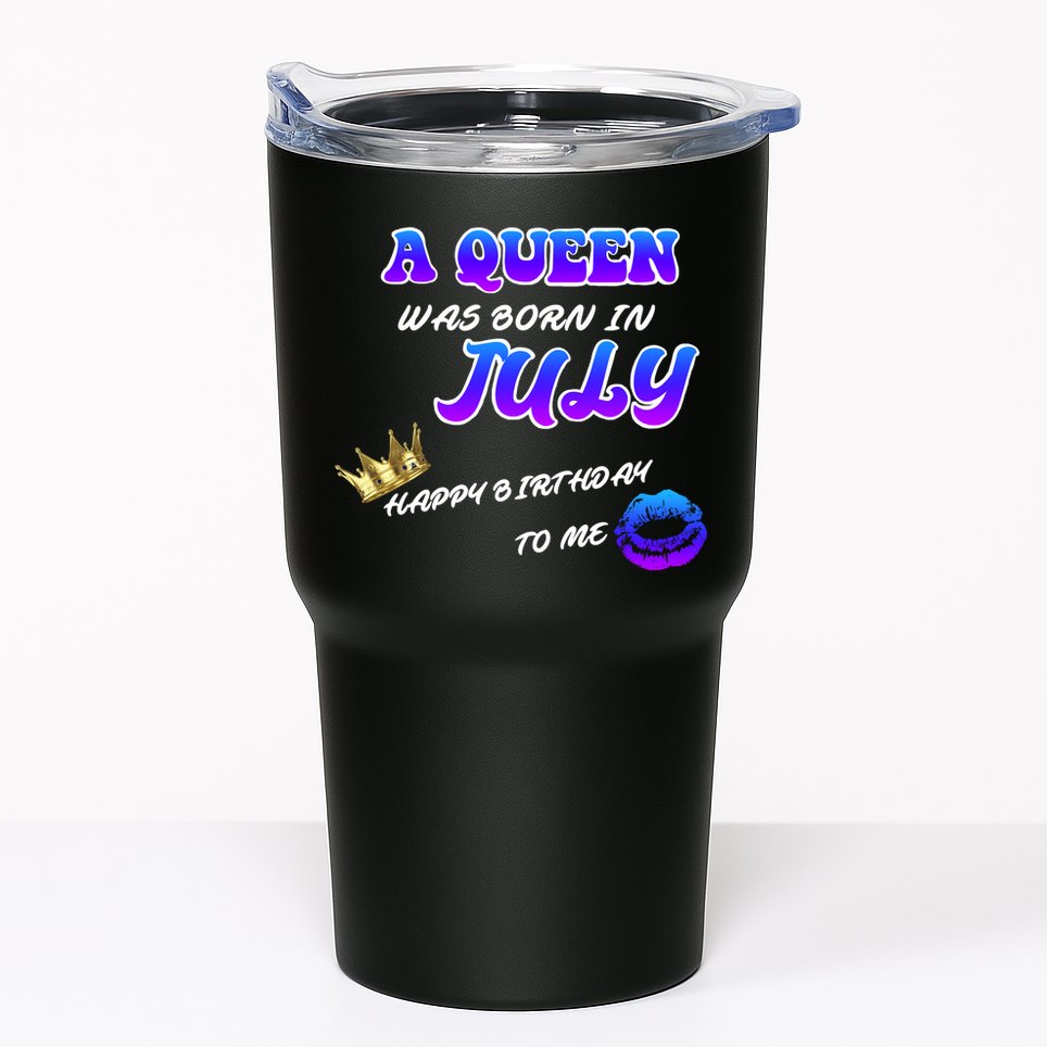 A Queen Was Born In July Happy Birthday To Me Tumbler