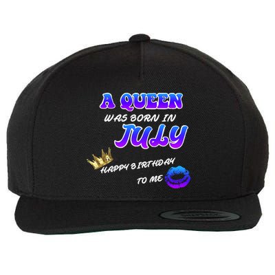 A Queen Was Born In July Happy Birthday To Me Wool Snapback Cap
