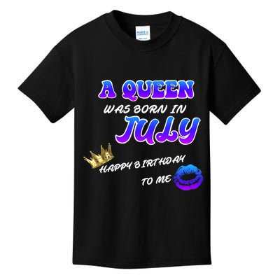 A Queen Was Born In July Happy Birthday To Me Kids T-Shirt