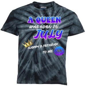 A Queen Was Born In July Happy Birthday To Me Kids Tie-Dye T-Shirt