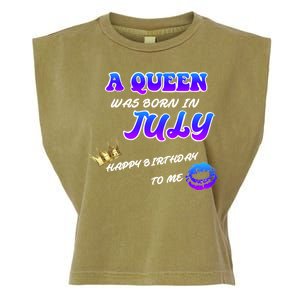 A Queen Was Born In July Happy Birthday To Me Garment-Dyed Women's Muscle Tee