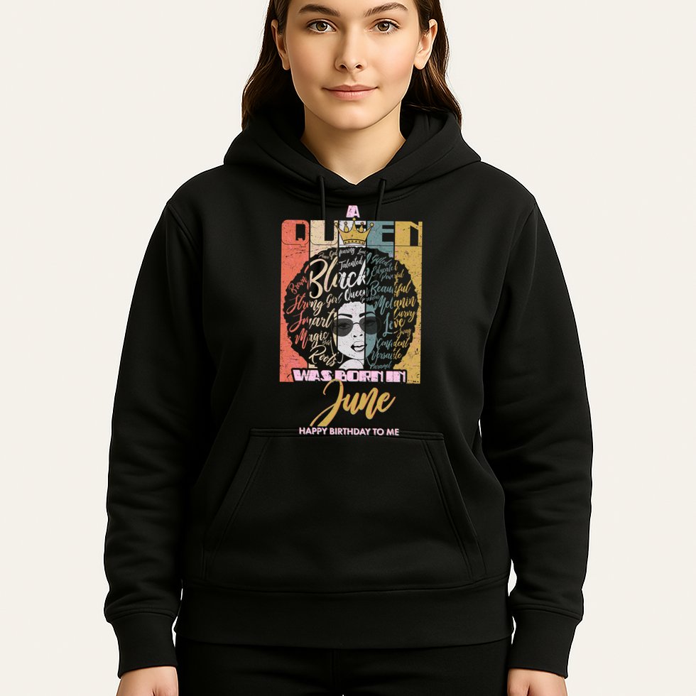 A Queen Was Born In June Hoodie