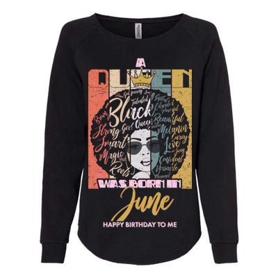 A Queen Was Born In June Womens California Wash Sweatshirt