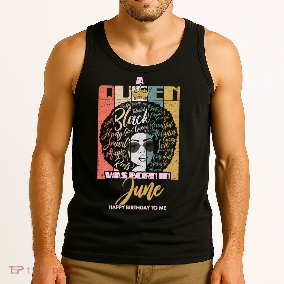 A Queen Was Born In June Tank Top