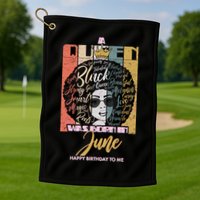A Queen Was Born In June Golf Towel