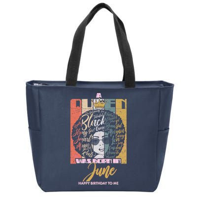 A Queen Was Born In June Zip Tote Bag