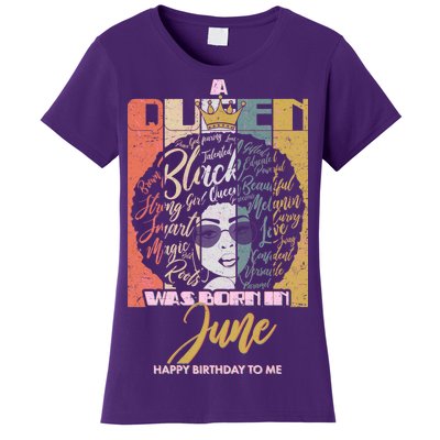 A Queen Was Born In June Women's T-Shirt