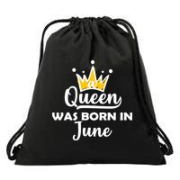 A Queen Was Born In June Birthday Drawstring Bag