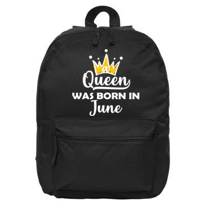 A Queen Was Born In June Birthday 16 in Basic Backpack