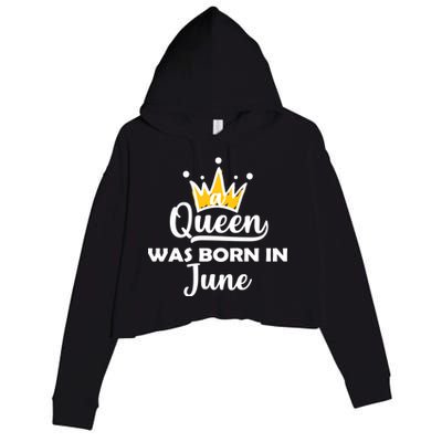 A Queen Was Born In June Birthday Crop Fleece Hoodie