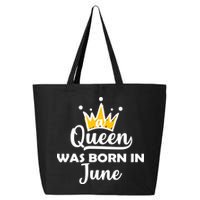 A Queen Was Born In June Birthday 25L Jumbo Tote