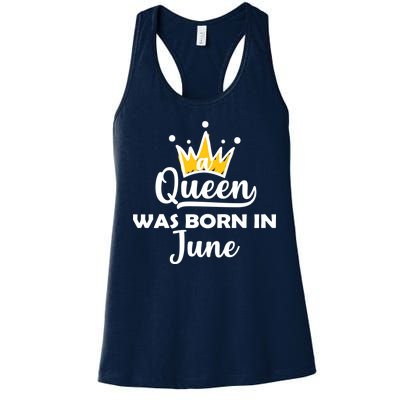 A Queen Was Born In June Birthday Women's Racerback Tank