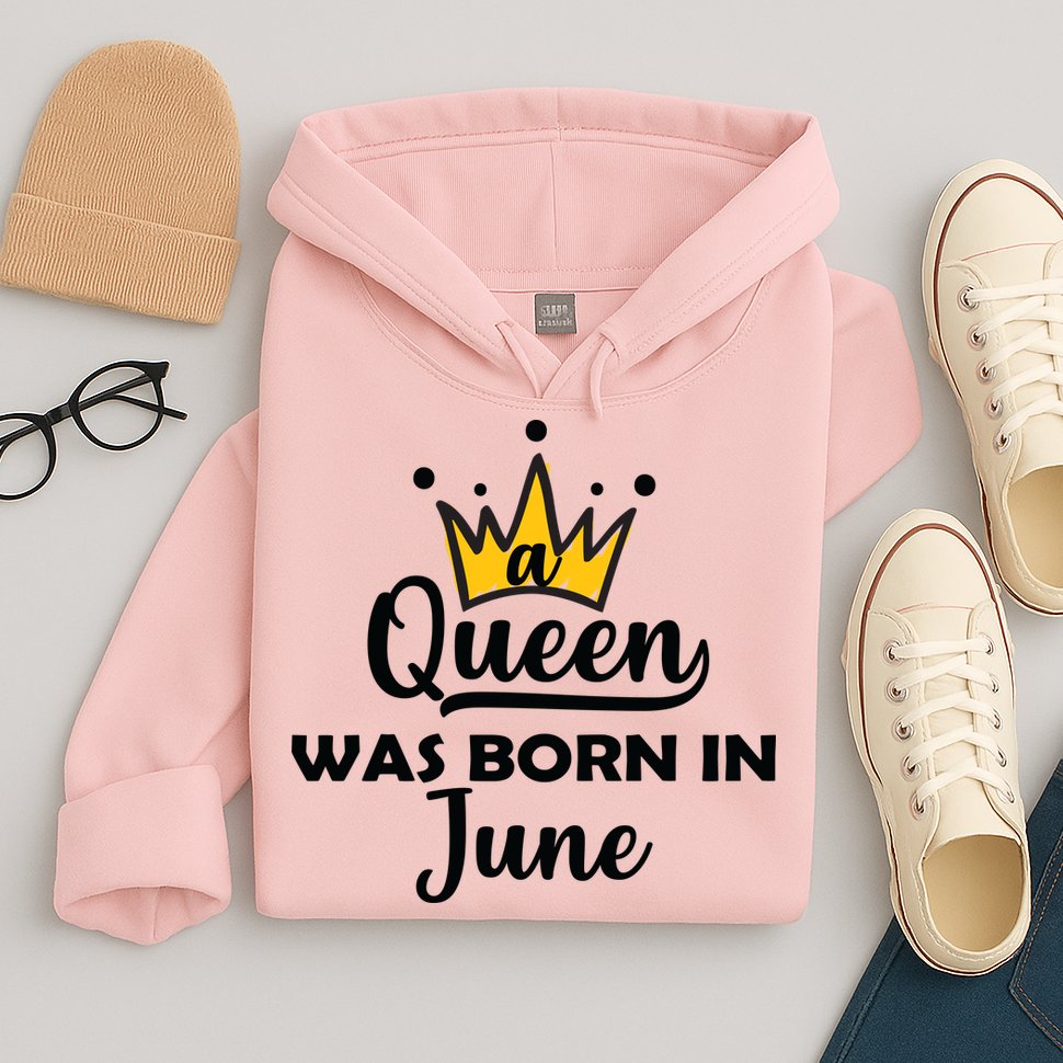 A Queen Was Born In June Birthday Hoodie