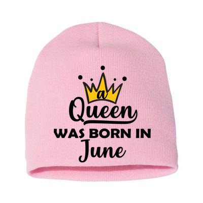 A Queen Was Born In June Birthday Short Acrylic Beanie