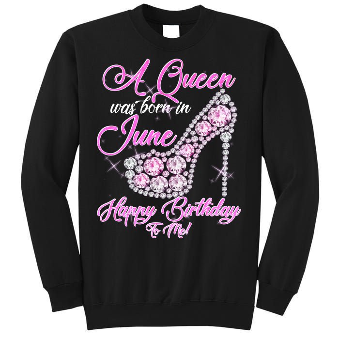 A Queen Was Born in June Fancy Birthday Sweatshirt