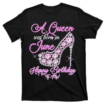 A Queen Was Born in June Fancy Birthday T-Shirt