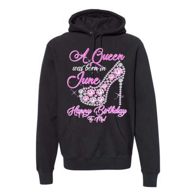 A Queen Was Born in June Fancy Birthday Premium Hoodie