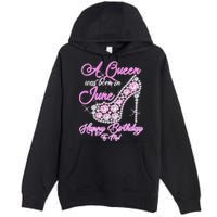 A Queen Was Born in June Fancy Birthday Premium Pullover Hoodie