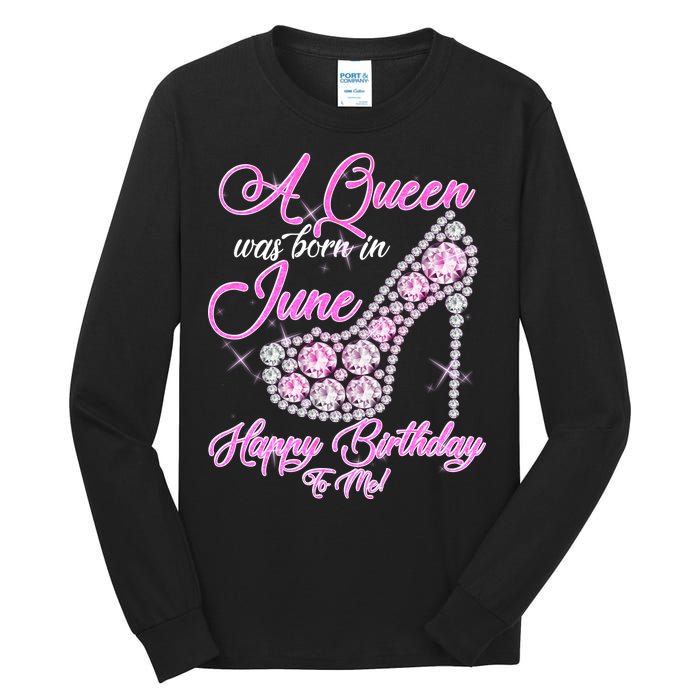 A Queen Was Born in June Fancy Birthday Tall Long Sleeve T-Shirt