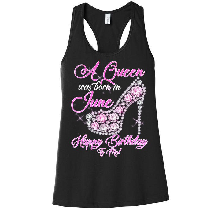 A Queen Was Born in June Fancy Birthday Women's Racerback Tank