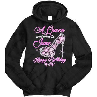 A Queen Was Born in June Fancy Birthday Tie Dye Hoodie