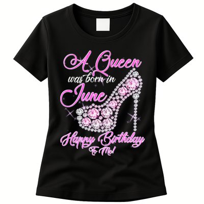 A Queen Was Born in June Fancy Birthday Womens T-Shirt