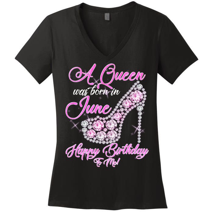 A Queen Was Born in June Fancy Birthday Women's V-Neck T-Shirt