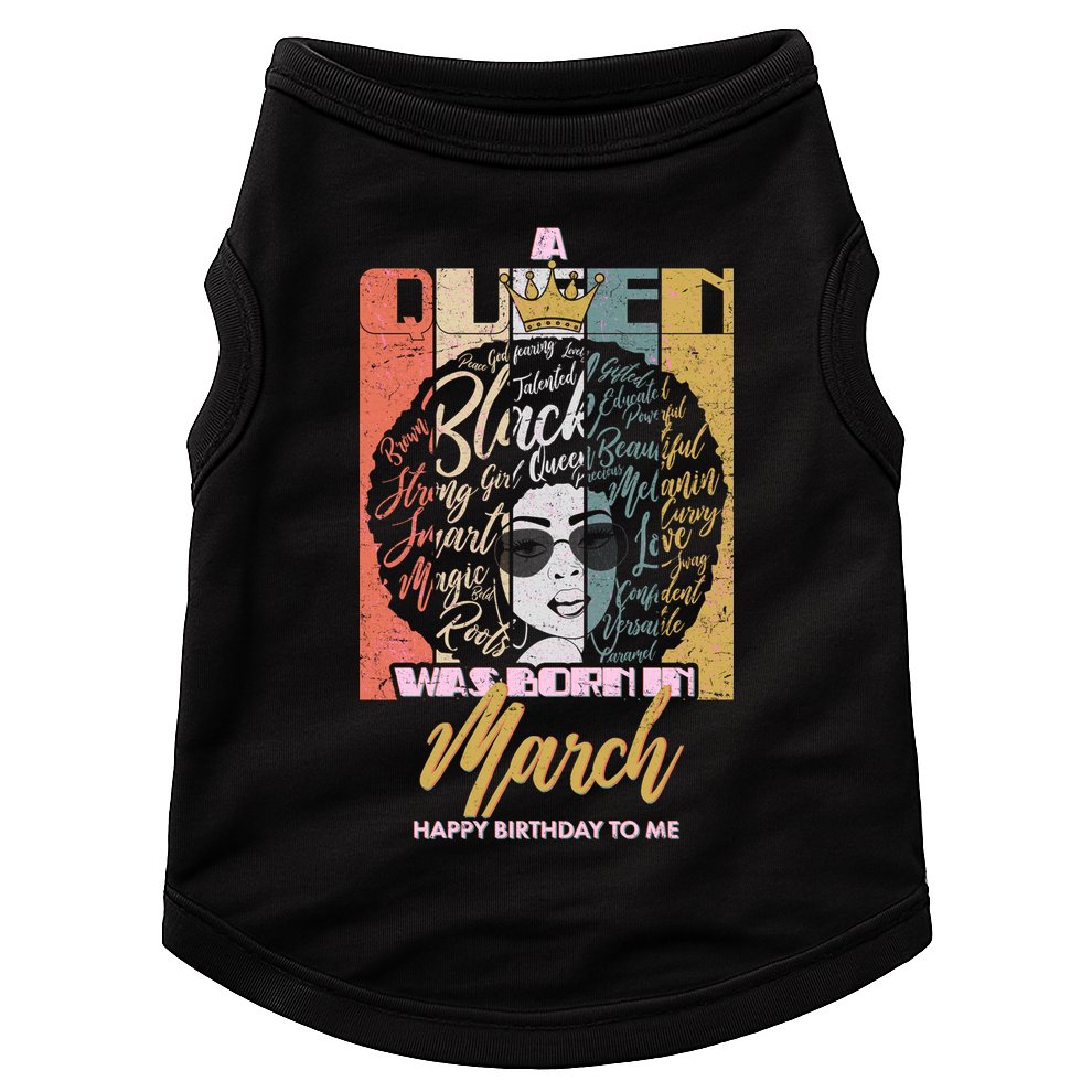 A Queen was Born in March Doggie Tank