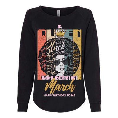 A Queen was Born in March Womens California Wash Sweatshirt