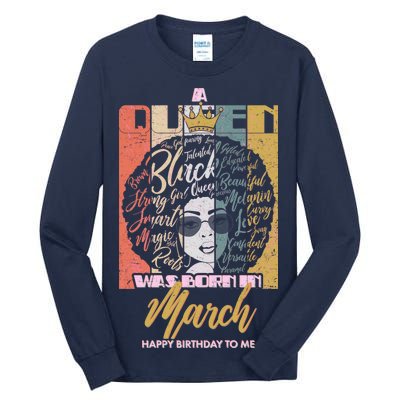 A Queen was Born in March Tall Long Sleeve T-Shirt