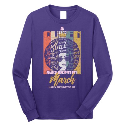 A Queen was Born in March Long Sleeve Shirt