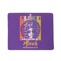 A Queen was Born in March Mousepad