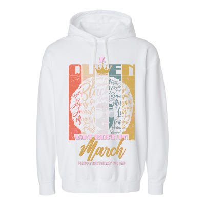 A Queen was Born in March Garment-Dyed Fleece Hoodie