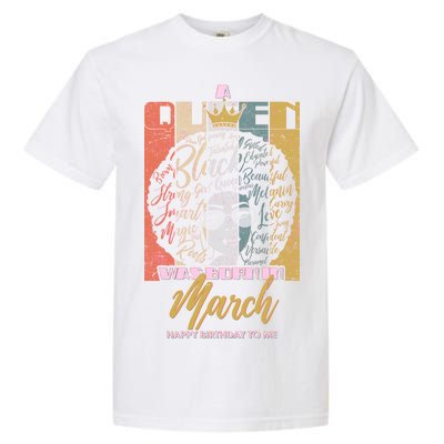 A Queen was Born in March Garment-Dyed Heavyweight T-Shirt