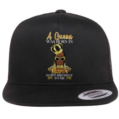 A Queen Was Born In March Happy Birthday Flatbill Hat