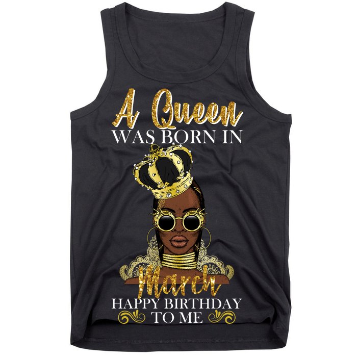 A Queen Was Born In March Happy Birthday Tank Top