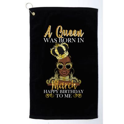 A Queen Was Born In March Happy Birthday Golf Towel