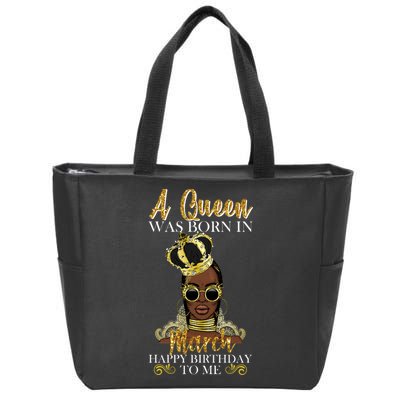 A Queen Was Born In March Happy Birthday Zip Tote Bag