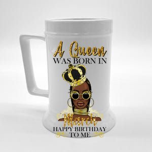 A Queen Was Born In March Happy Birthday Beer Stein