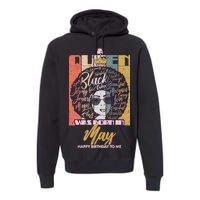 A Queen Was Born In May Premium Hoodie