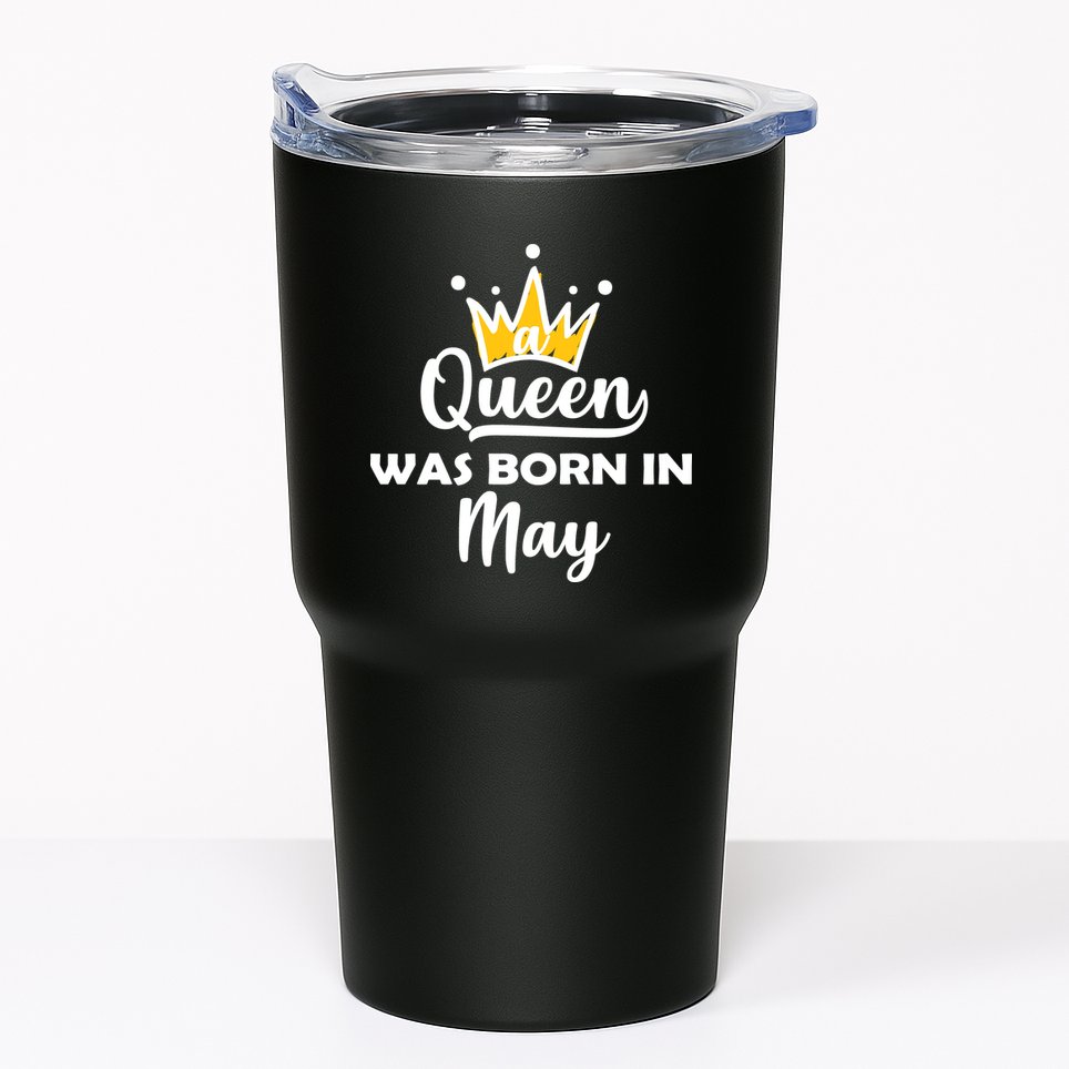 A Queen Was Born In May Birthday Tumbler