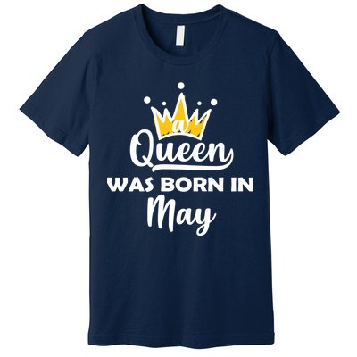 A Queen Was Born In May Birthday Premium T-Shirt