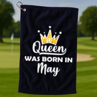 A Queen Was Born In May Birthday Golf Towel