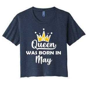 A Queen Was Born In May Birthday Women's Crop Top Tee