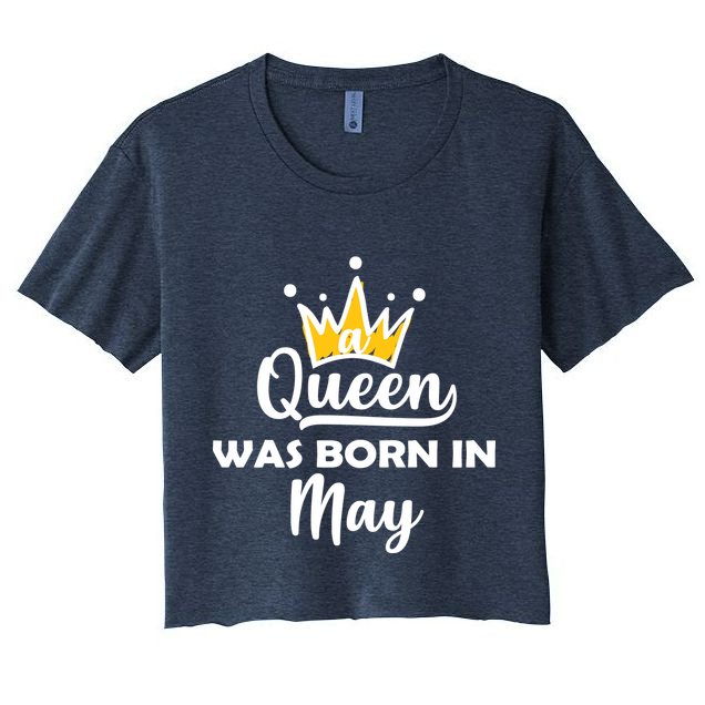 A Queen Was Born In May Birthday Crop Top