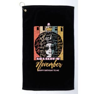 A Queen Was Born In November Happy Platinum Collection Golf Towel