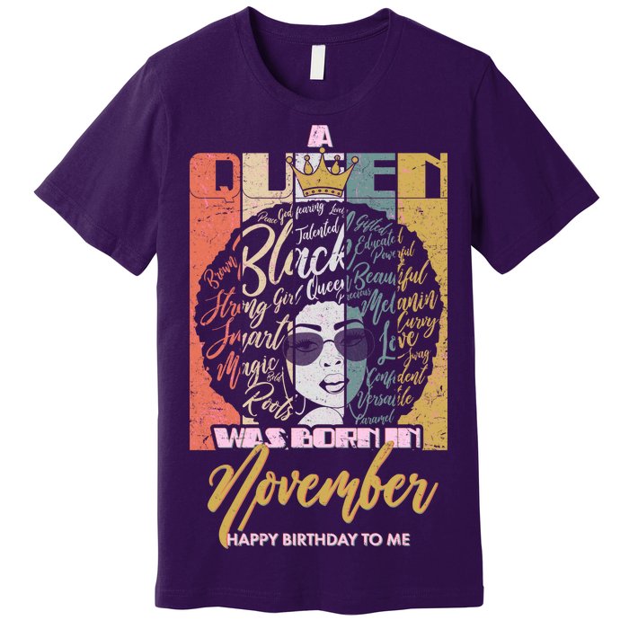 A Queen Was Born In November Happy Premium T-Shirt